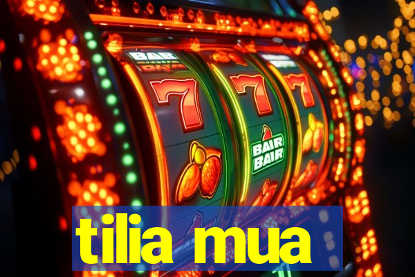tilia mua